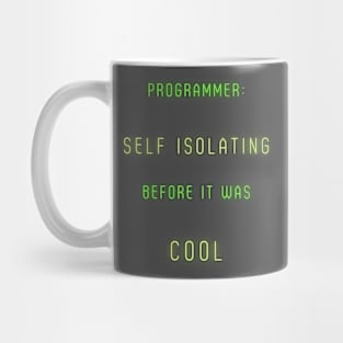 Programmer: Self-Isolating before it was cool Mug